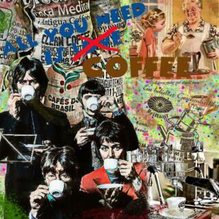 "All you need is coffee"